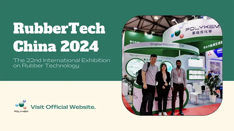 Polykem gabung karo Rubbertech China 2024 kanggo nampilake solusi karet sintetik siji-mandheg