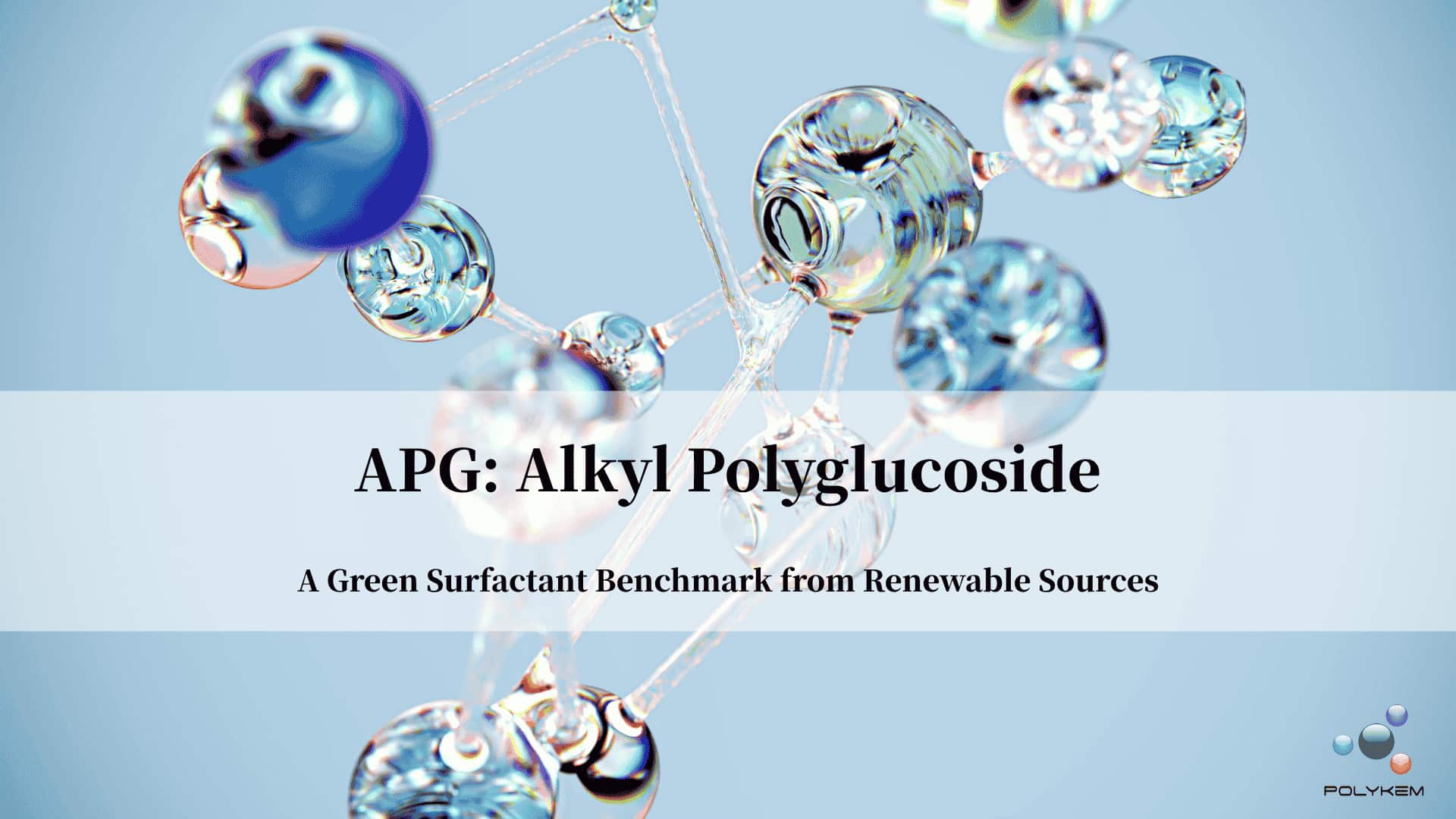Alkyl Polyglucoside (APG): Benchmark Surfaktan Ijo saka Sumber Dianyari